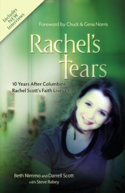 9781400313471 Rachels Tears : 10 Years After Columbine Her Faith Still Lives On (Anniversary)