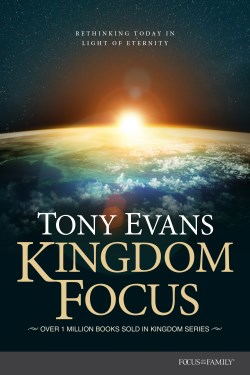9781589979529 Kingdom Focus : Rethinking Today In Light Of Eternity