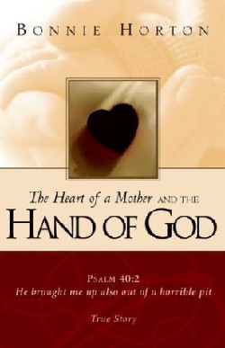 9781591605676 Heart Of A Mother And The Hand Of God