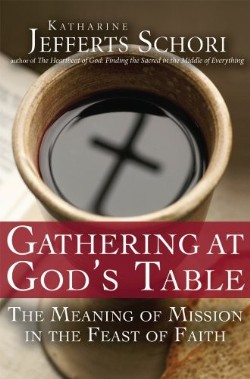 9781594733161 Gathering At Gods Table