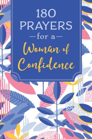 9781643528656 180 Prayers For A Woman Of Confidence