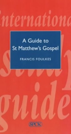 9780281051731 Guide To Saint Matthews Gospel (Student/Study Guide)