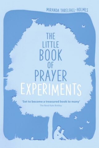 9780281075683 Little Book Of Prayer Experiments