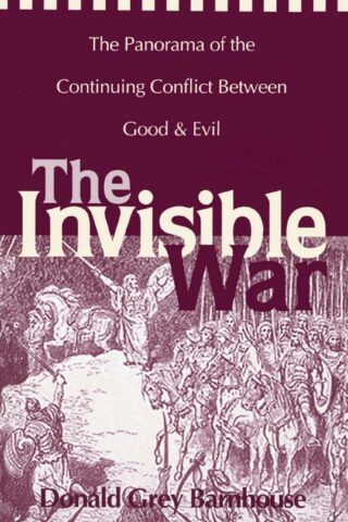 9780310204817 Invisible War : The Panorama Of The Continuing Conflict Between Good And Ev