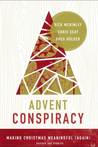 9780310353461 Advent Conspiracy : Making Christmas Meaningful Again