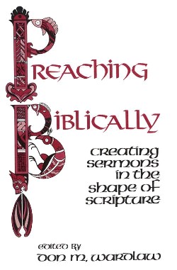 9780664244781 Preaching Biblically : Creating Sermons In The Shape Of Scripture