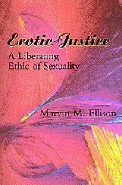 9780664256463 Erotic Justice : A Liberating Ethic Of Sexuality