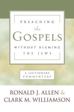 9780664262099 Preaching The Gospels Without Blaming The Jews