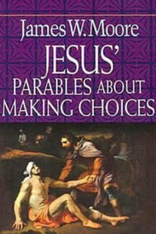9780687491339 Jesus Parables About Making Choices (Student/Study Guide)
