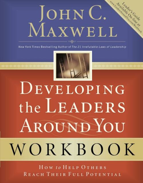 9780785263678 Developing The Leaders Around You Workbook (Workbook)