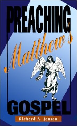 9780788012211 Preaching Matthews Gospel