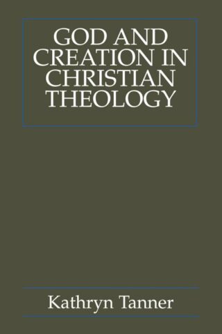 9780800637378 God And Creation In Christian Theology