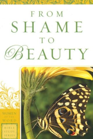 9780800797676 From Shame To Beauty (Reprinted)