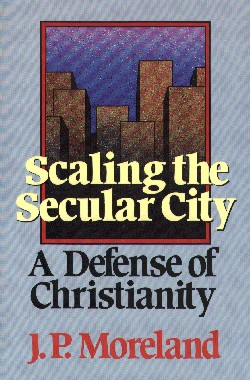 9780801062223 Scaling The Secular City A Defense Of Christianity (Reprinted)