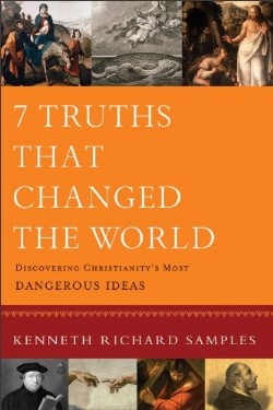 9780801072116 7 Truths That Changed The World