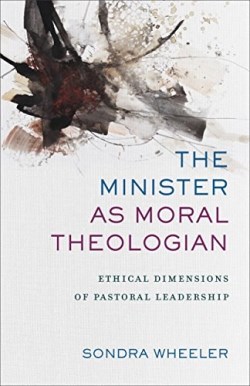 9780801097843 Minister As Moral Theologian