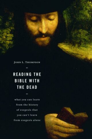 9780802807533 Reading The Bible With The Dead