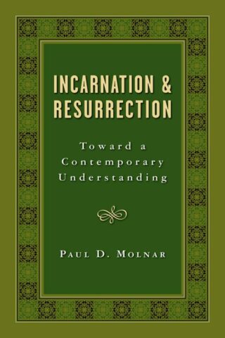 9780802809988 Incarnation And Resurrection