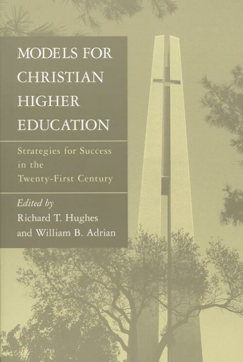 9780802841216 Models For Christian Higher Education A Print On Demand Title