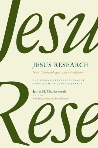 9780802867285 Jesus Research : New Methodologies And Perceptions