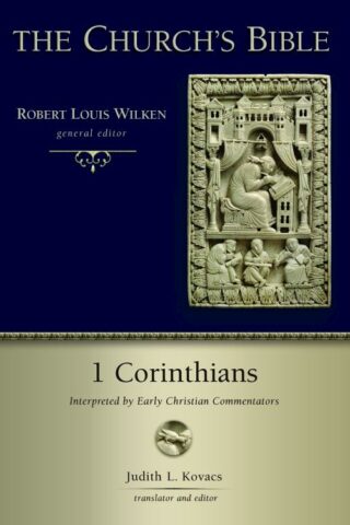 9780802878502 1 Corinthians : Interpreted By Early Christian Commentators