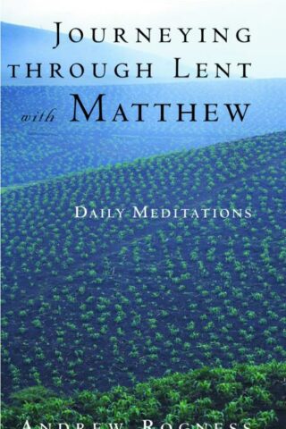9780806642666 Journeying Through Lent With Matthew