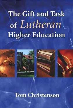 9780806650234 Gift And Task Of Lutheran Higher Education