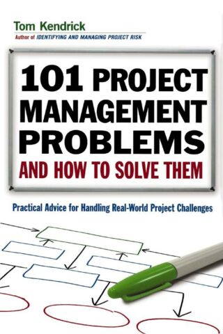 9780814415573 101 Project Management Problems And How To Solve Them