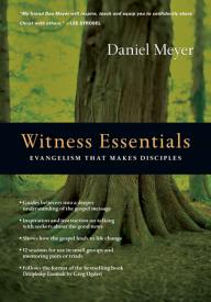 9780830810895 Witness Essentials : Evangelism That Makes Disciples
