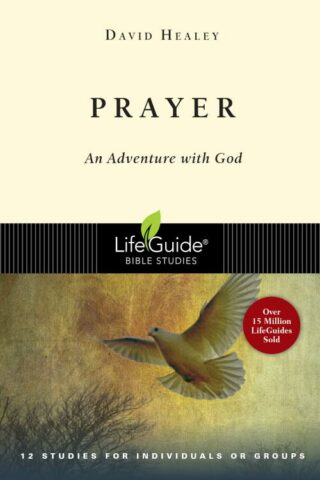 9780830830534 Prayer : An Adventure With God (Student/Study Guide)