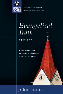 9780830833030 Evangelical Truth : A Personal Plea For Unity Integrity And Faithfulness (Revise