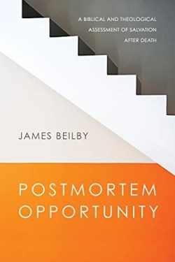 9780830853762 Postmortem Opportunity : A Biblical And Theological Assessment Of Salvation
