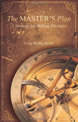 9780834127913 Masters Plan : A Strategy For Making Disciples