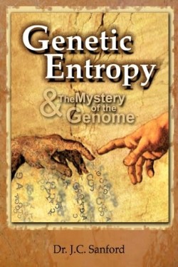 9780981631608 Genetic Entropy And The Mystery Of The Genome