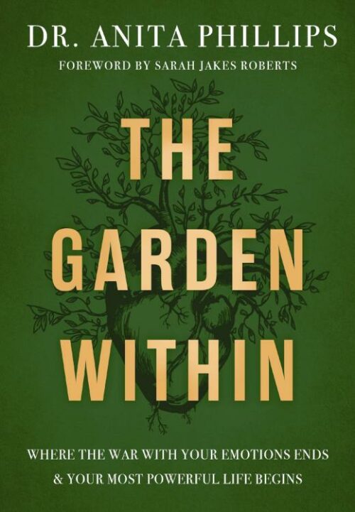 9781400232987 Garden Within : Where The War With Your Emotions Ends And Your Most Powerfu