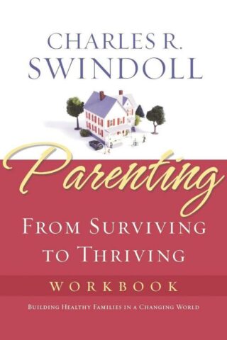 9781418514129 Parenting Workbook : From Surviving To Thriving (Workbook)