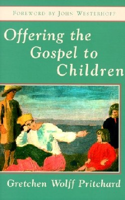 9781561010653 Offering The Gospel To Children