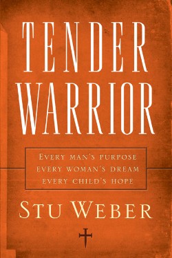 9781590526132 Tender Warrior : Every Mans Purpose Every Womans Dream Every Childs Hope