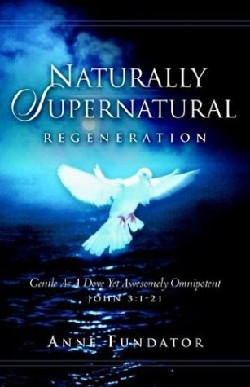 9781594673009 Naturally Supernatural : Regeneration