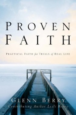 9781594676475 Proven Faith : Practical Faith For Trials Of Real Life