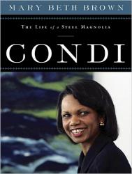 9781595553263 Condi : The Life Of A Steel Magnolia