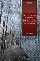9781602553613 Como Estudiar La Profecia Bibl - (Spanish)