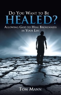 9781625099693 Do You Want To Be Healed