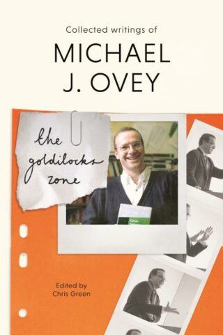 9781783596096 Goldilocks Zone : Collected Writings Of Michael J Ovey