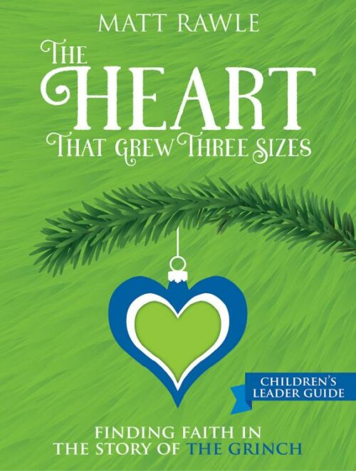 9781791017453 Heart That Grew Three Sizes Childrens Leader Guide (Teacher's Guide)