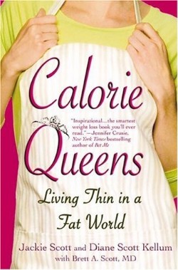 9781931722599 Calorie Queens : Living Thin In A Fat World