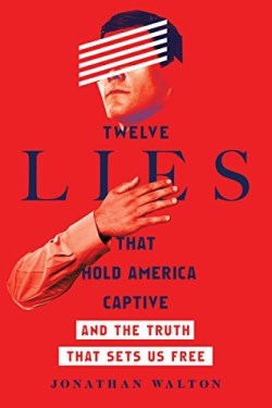 9780830845583 12 Lies That Hold America Captive