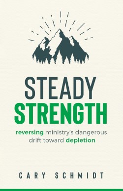 9780802431615 Steady Strength : Reversing Ministry's Dangerous Drift Toward Depletion