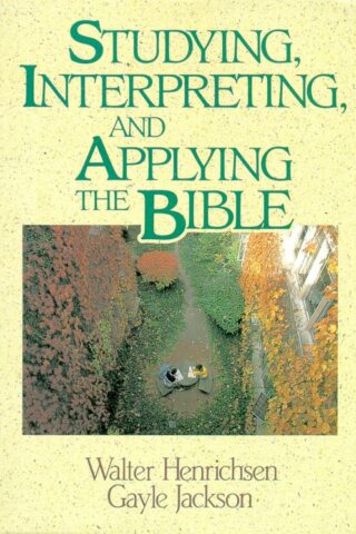 9780310377818 Studying Interpreting And Applying The Bible (Student/Study Guide)
