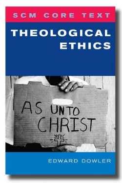 9780334041993 Theological Ethics